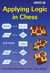 Applying Logic in Chess цена и информация | Книги о питании и здоровом образе жизни | pigu.lt