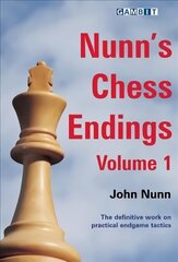 Nunn's Chess Endings, v. 1 цена и информация | Книги о питании и здоровом образе жизни | pigu.lt