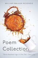 Poem Collection: More Awakenings in the 21st Century kaina ir informacija | Poezija | pigu.lt