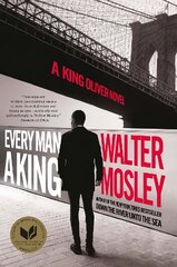 Every Man a King: The Brand New King Oliver Novel цена и информация | Фантастика, фэнтези | pigu.lt