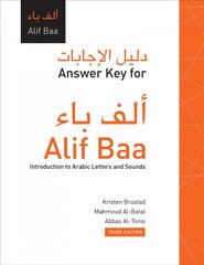 Answer Key for Alif Baa: Introduction to Arabic Letters and Sounds, Third Edition Third Edition цена и информация | Пособия по изучению иностранных языков | pigu.lt