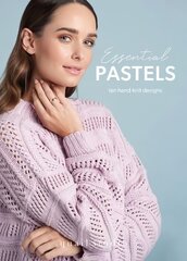 Essential Pastel Knits: 10 Hand Knit Designs цена и информация | Книги о питании и здоровом образе жизни | pigu.lt