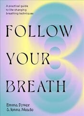 Follow your breath kaina ir informacija | Saviugdos knygos | pigu.lt