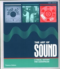 Art of sound: a visual history for audiophiles kaina ir informacija | Knygos apie meną | pigu.lt