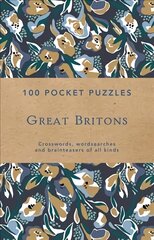 Great Britons: 100 Pocket Puzzles: Crosswords, Wordsearches and Verbal Brainteasers of All Kinds цена и информация | Книги о питании и здоровом образе жизни | pigu.lt