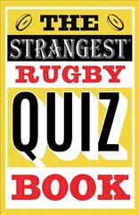 Strangest Rugby Quiz Book kaina ir informacija | Knygos apie sveiką gyvenseną ir mitybą | pigu.lt