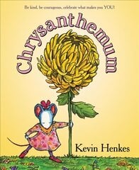 Chrysanthemum: A First Day of School Book for Kids kaina ir informacija | Knygos mažiesiems | pigu.lt