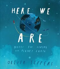 Here We Are: Notes for Living on Planet Earth цена и информация | Книги для малышей | pigu.lt