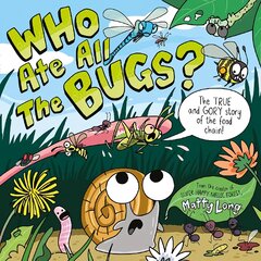 Who Ate all the Bugs? 1 цена и информация | Книги для малышей | pigu.lt