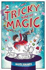 Tricky Kind of Magic: A funny, action-packed graphic novel about finding magic when you need it the most цена и информация | Книги для детей | pigu.lt