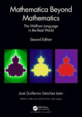 Mathematica Beyond Mathematics: The Wolfram Language in the Real World 2nd edition цена и информация | Книги по экономике | pigu.lt