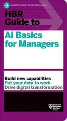 HBR guide to AI basics for managers kaina ir informacija | Ekonomikos knygos | pigu.lt