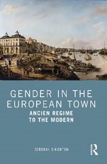 Gender in the European town: ancien regime to the modern kaina ir informacija | Socialinių mokslų knygos | pigu.lt