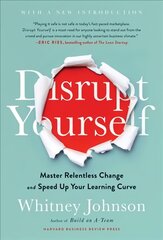 Disrupt Yourself, With a New Introduction: Master Relentless Change and Speed Up Your Learning Curve цена и информация | Самоучители | pigu.lt