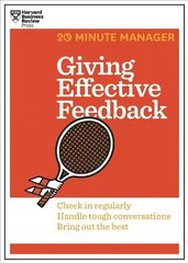 Giving Effective Feedback (HBR 20-Minute Manager Series) цена и информация | Книги по экономике | pigu.lt