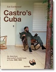 Lee Lockwood. Castro's Cuba. 1959-1969 цена и информация | Биографии, автобиогафии, мемуары | pigu.lt