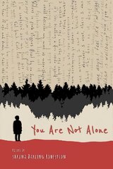 You Are Not Alone: Poems by Shauna Darling Robertson цена и информация | Книги для подростков  | pigu.lt