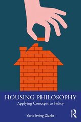 Housing philosophy: applying concepts to policy kaina ir informacija | Socialinių mokslų knygos | pigu.lt