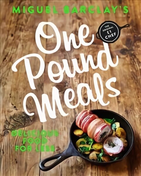 One Pound Meals: Delicious Food for Less kaina ir informacija | Receptų knygos | pigu.lt