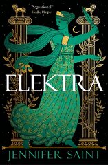 Elektra: The mesmerising retelling from the women at the heart of the Trojan War цена и информация | Фантастика, фэнтези | pigu.lt