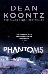 Phantoms: A chilling tale of breath-taking suspense kaina ir informacija | Fantastinės, mistinės knygos | pigu.lt