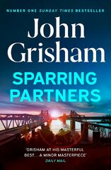 Sparring Partners: The Number One Sunday Times bestseller - The new collection of gripping legal stories kaina ir informacija | Fantastinės, mistinės knygos | pigu.lt