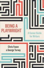 Being a Playwright: A Career Guide for Writers цена и информация | Пособия по изучению иностранных языков | pigu.lt