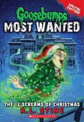12 Screams of Christmas (Goosebumps Most Wanted Special Edition #2) Special edition цена и информация | Книги для подростков и молодежи | pigu.lt