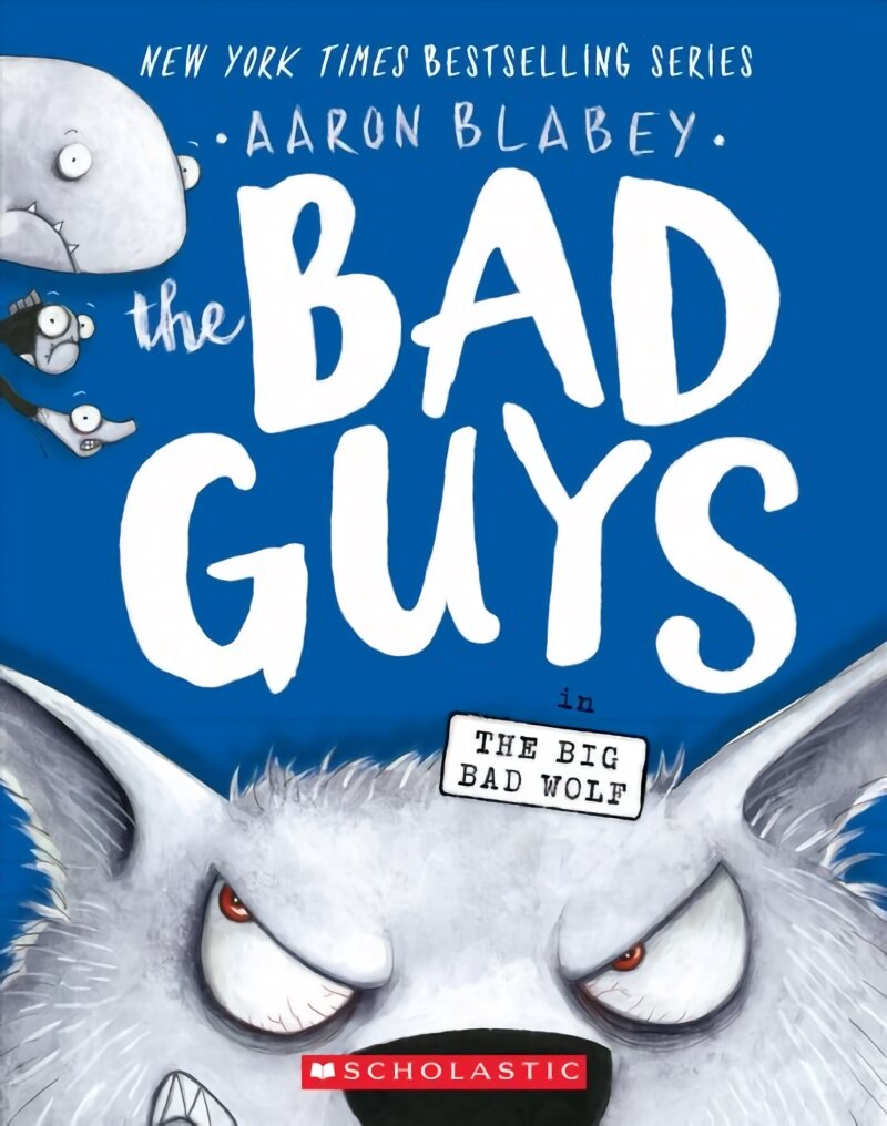 Bad guys in the big bad wolf цена и информация | Knygos paaugliams ir jaunimui | pigu.lt