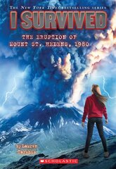 I Survived the Eruption of Mount St. Helens, 1980 (I Survived #14): Volume 14 Library ed. цена и информация | Книги для подростков и молодежи | pigu.lt