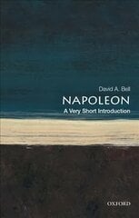 Napoleon: A Very Short Introduction цена и информация | Биографии, автобиографии, мемуары | pigu.lt