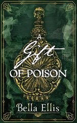Gift of poison kaina ir informacija | Fantastinės, mistinės knygos | pigu.lt