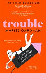 Trouble: A darkly funny true story of self-destruction kaina ir informacija | Saviugdos knygos | pigu.lt