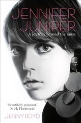 Jennifer Juniper: A journey beyond the muse kaina ir informacija | Biografijos, autobiografijos, memuarai | pigu.lt
