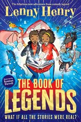 Book of Legends: A hilarious and fast-paced quest adventure from bestselling comedian Lenny Henry цена и информация | Книги для подростков и молодежи | pigu.lt