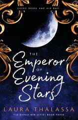 Emperor of Evening Stars: Prequel from the rebel who became King! цена и информация | Фантастика, фэнтези | pigu.lt