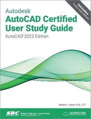 Autodesk AutoCAD Certified User Study Guide: AutoCAD 2022 Edition цена и информация | Книги по экономике | pigu.lt
