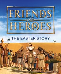 Friends and Heroes: The Easter Story New edition цена и информация | Книги для подростков  | pigu.lt