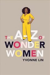 A-Z of wonder women kaina ir informacija | Knygos paaugliams ir jaunimui | pigu.lt