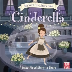 My Very First Story Time: Cinderella: Fairy Tale with picture glossary and an activity цена и информация | Книги для малышей | pigu.lt