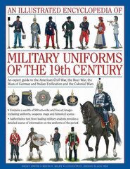 Illustrated encyclopedia of military uniforms of the 19th century kaina ir informacija | Socialinių mokslų knygos | pigu.lt