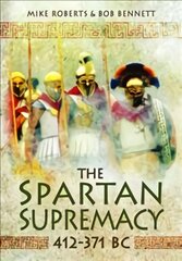Spartan Supremacy 412-371 BC цена и информация | Исторические книги | pigu.lt
