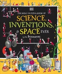 Most Exciting Book of Science, Inventions, and Space Ever by the Brainwaves цена и информация | Книги для подростков и молодежи | pigu.lt