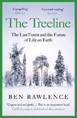 Treeline: The Last Forest and the Future of Life on Earth цена и информация | Энциклопедии, справочники | pigu.lt