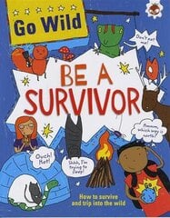 Be A Survivor цена и информация | Книги для самых маленьких | pigu.lt