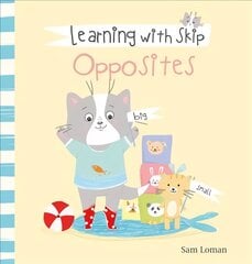 Learning with Skip. Opposites цена и информация | Книги для самых маленьких | pigu.lt