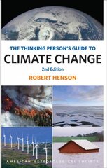 Thinking Person`s Guide to Climate Change - Second Edition 2nd ed. kaina ir informacija | Socialinių mokslų knygos | pigu.lt