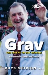 Grav - the legend of Ray Gravell kaina ir informacija | Biografijos, autobiografijos, memuarai | pigu.lt