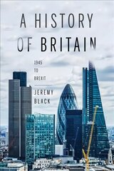 History of Britain: 1945 to Brexit kaina ir informacija | Istorinės knygos | pigu.lt