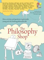 Philosophy Foundation: The Philosophy Shop Paperback Ideas, activities and questions toget people, young and old, thinking philosophically kaina ir informacija | Socialinių mokslų knygos | pigu.lt